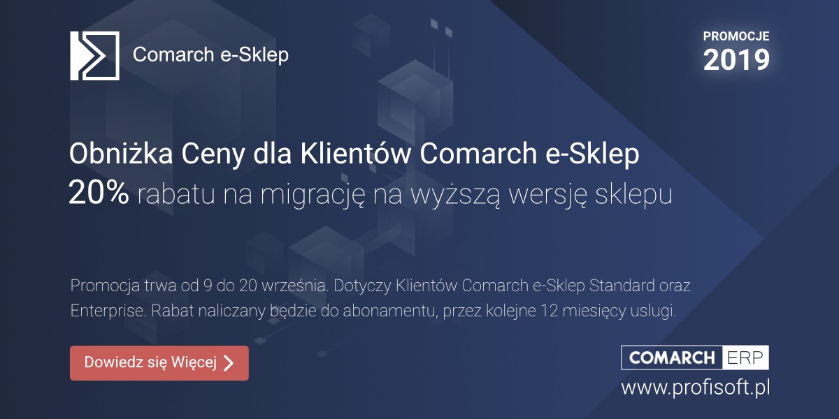 Promocja dla Klientów Comarch e-Sklep - 20% rabatu na migrację na wyższą wersję sklepu internetowego