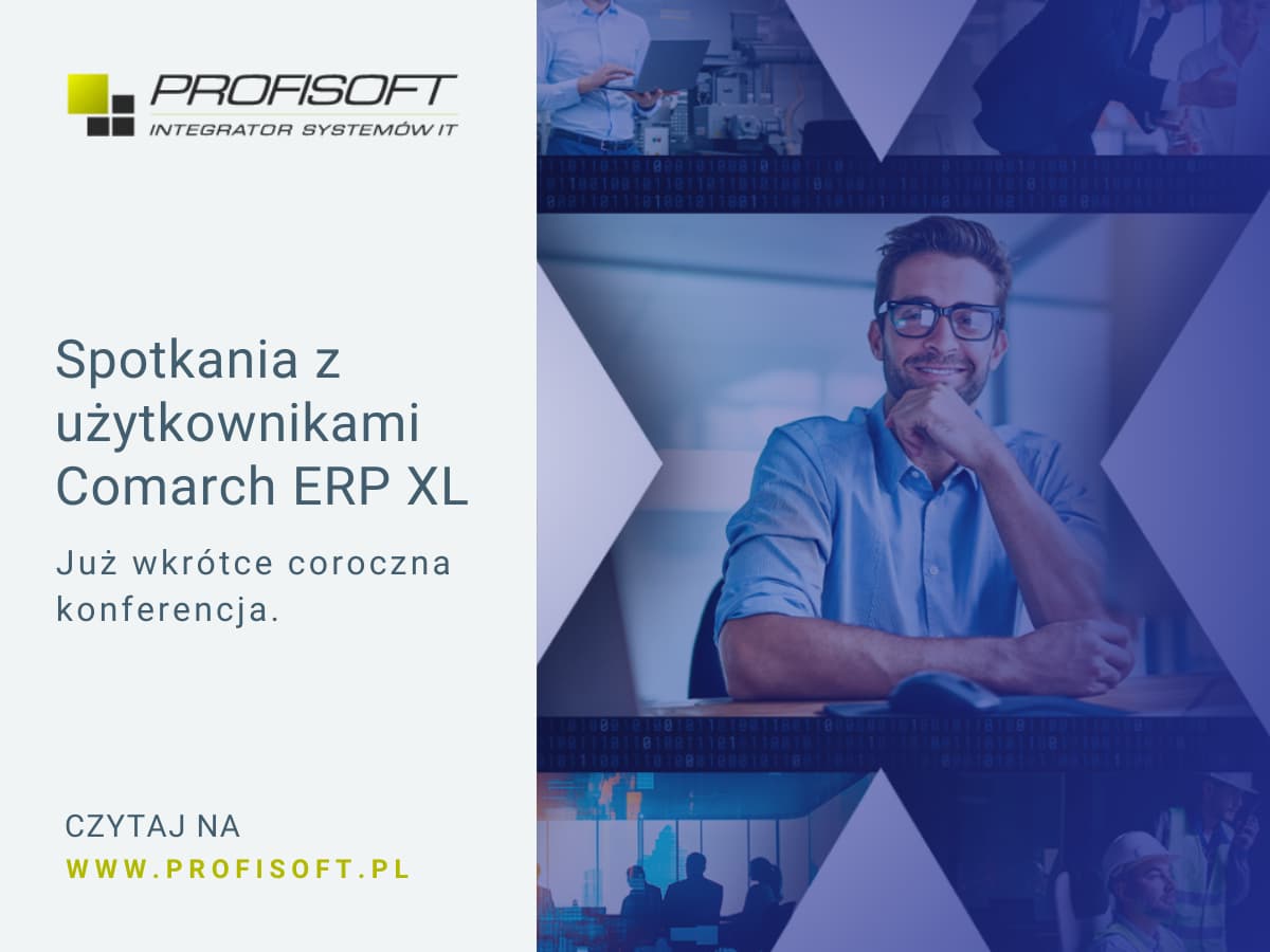 Zarejestruj się na konferencję użytkowników Comarch ERP XL